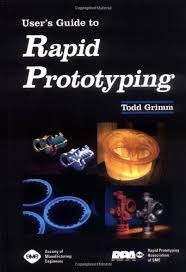 User's Guide To Rapid Prototyping